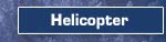 Helicopter